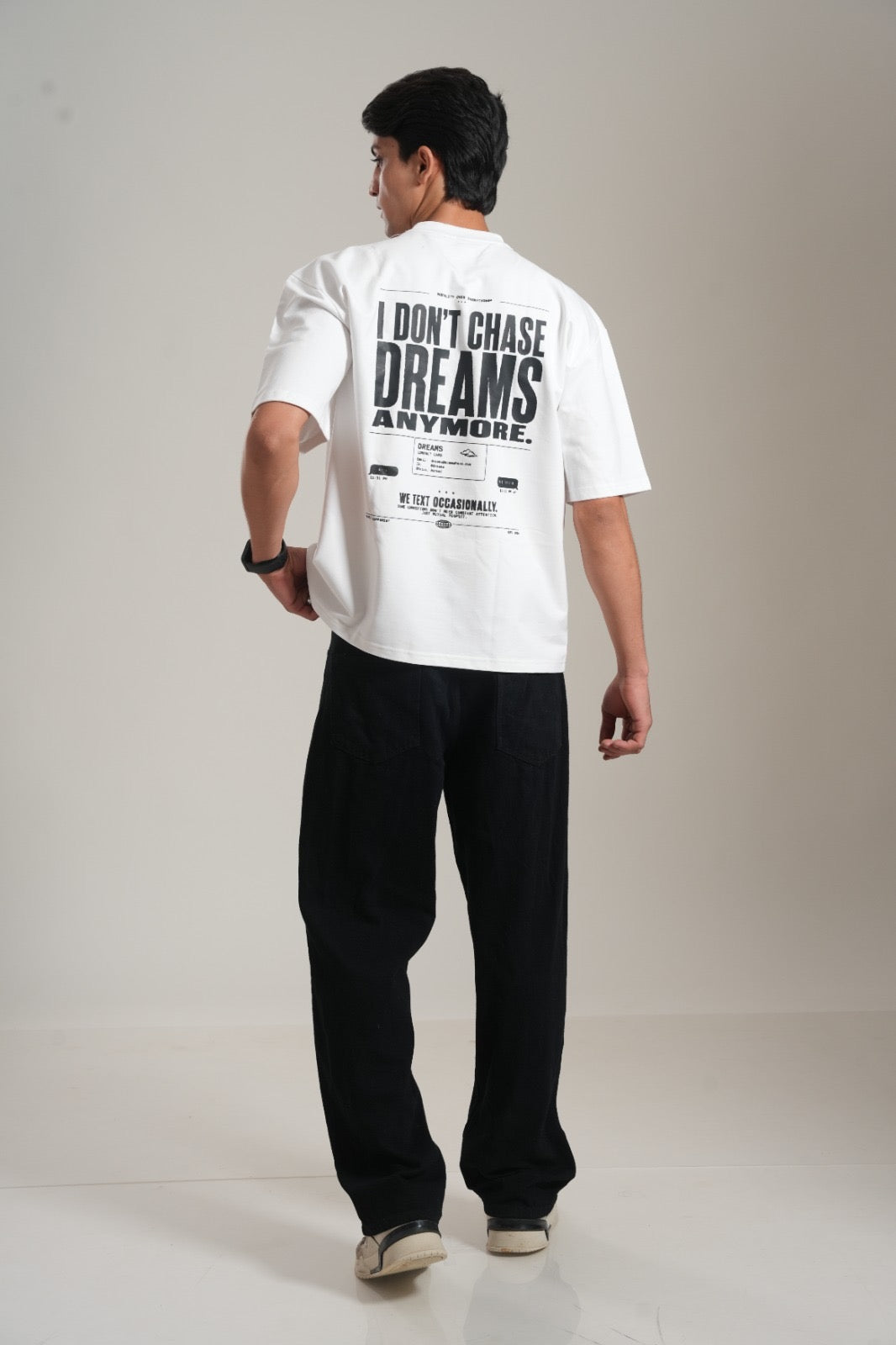I Don't Chase Dreams Anymore 260 GSM Premium Oversized Tee