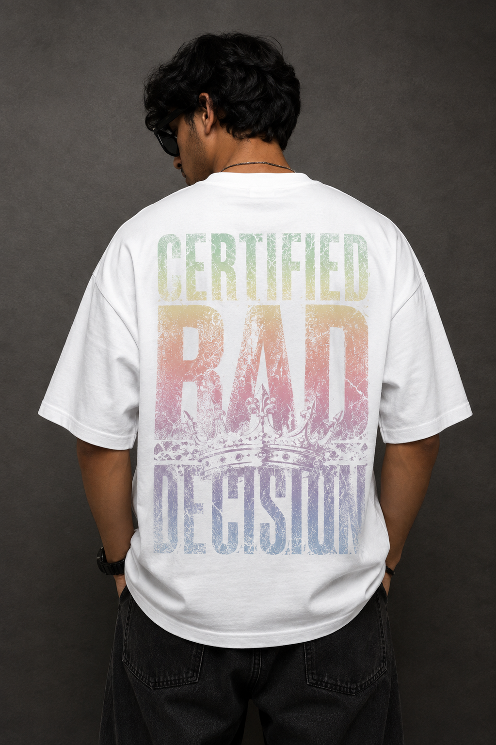 Certified Bad Decision 260 GSM Premium Oversized Tee-8