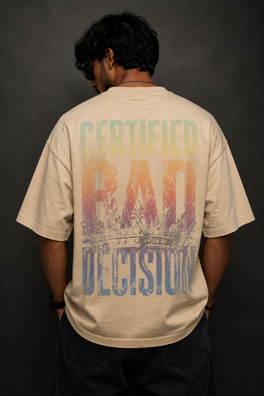 Certified Bad Decision 260 GSM Premium Oversized Tee-12