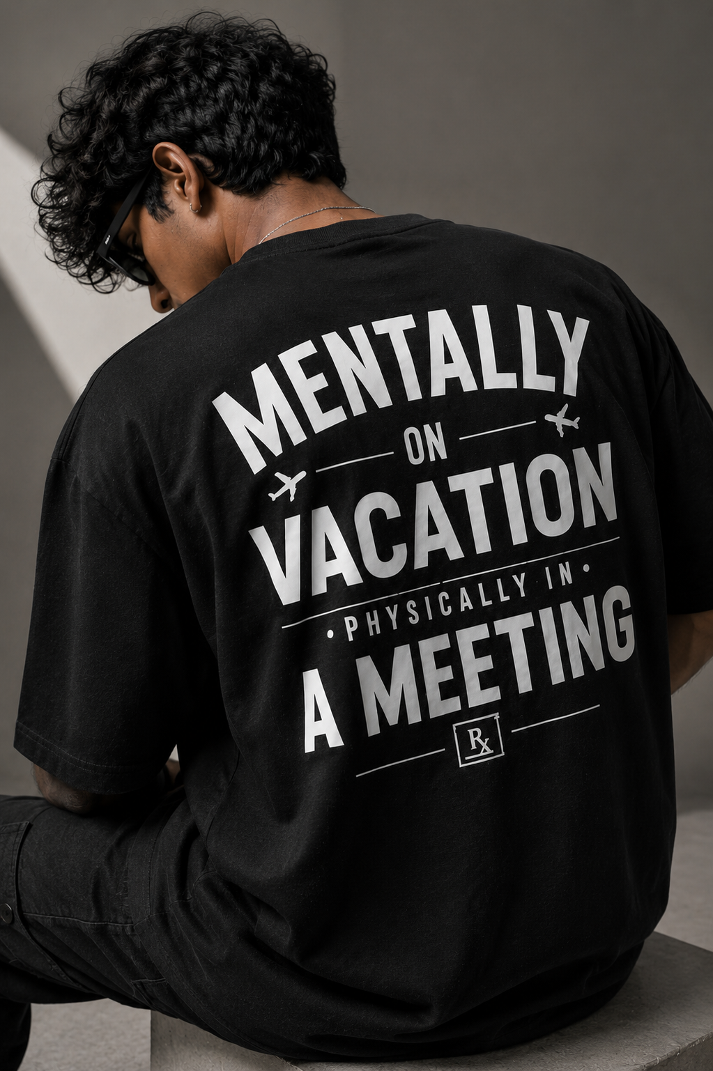 Mentally On Vacation, Physically In A Meeting 260 GSM Premium Oversized Tee