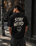 Stay Weird 260 GSM Premium Oversized Tee