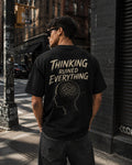 Thinking Ruined Everything 260 GSM Premium Oversized Tee