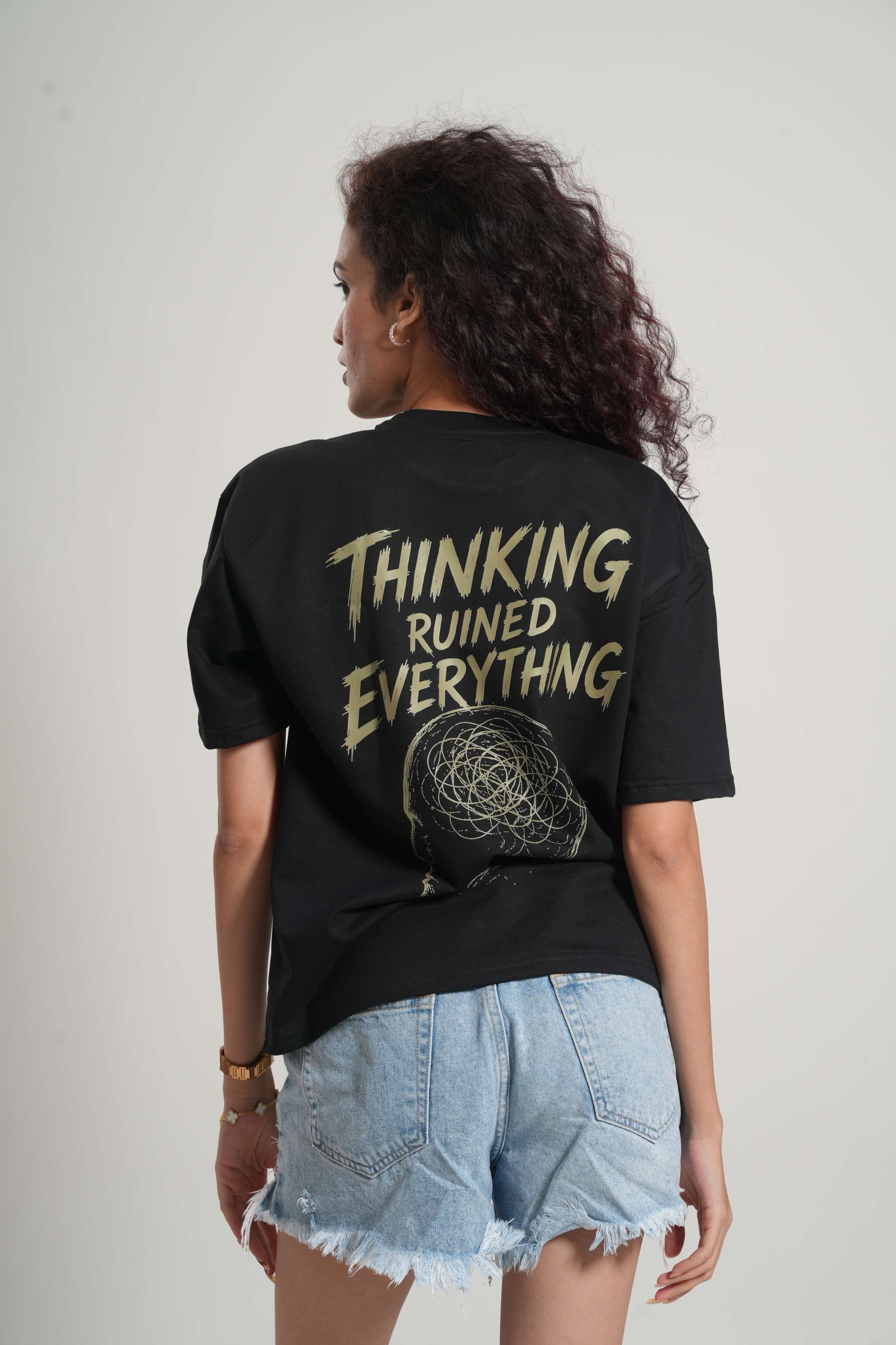 Overthinking Things That Never Applied For Existence 260 GSM Premium Oversized Tee