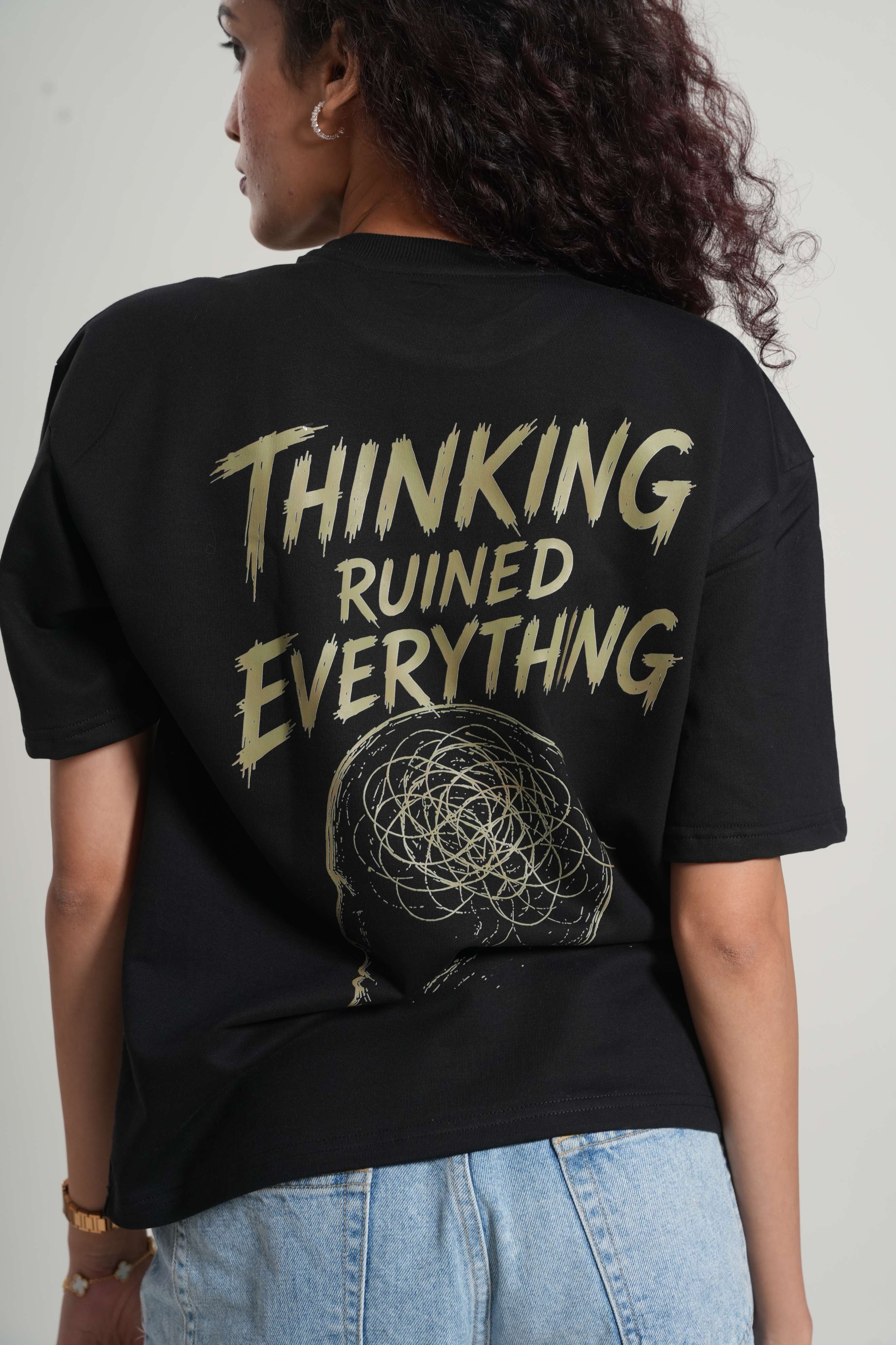 Overthinking Things That Never Applied For Existence 260 GSM Premium Oversized Tee