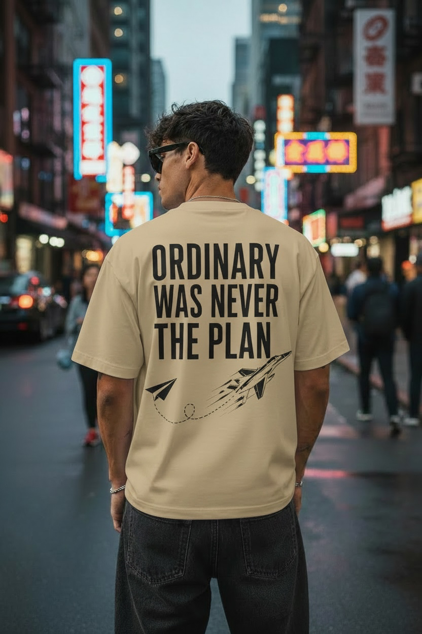 ORDINARY WAS NEVER THE PLAN – Oversized Tee