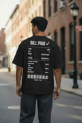 Bill Paid Signature 260 GSM Oversized Tee