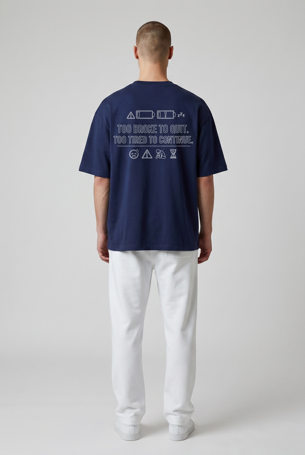 Too Broke To Quit, Too Tired To Continue 260 GSM Premium Oversized Tee
