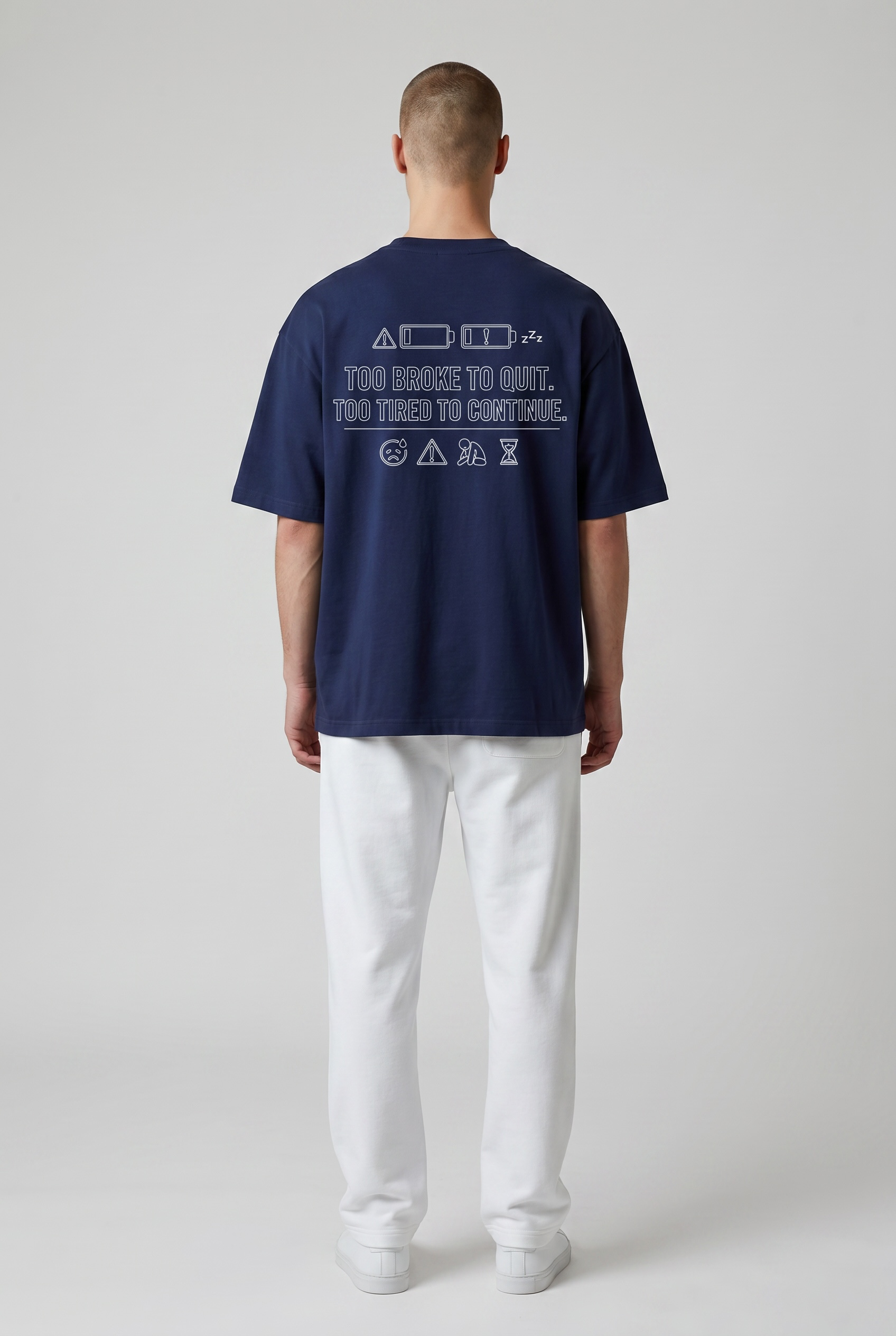 Too Broke To Quit, Too Tired To Continue 260 GSM Premium Oversized Tee