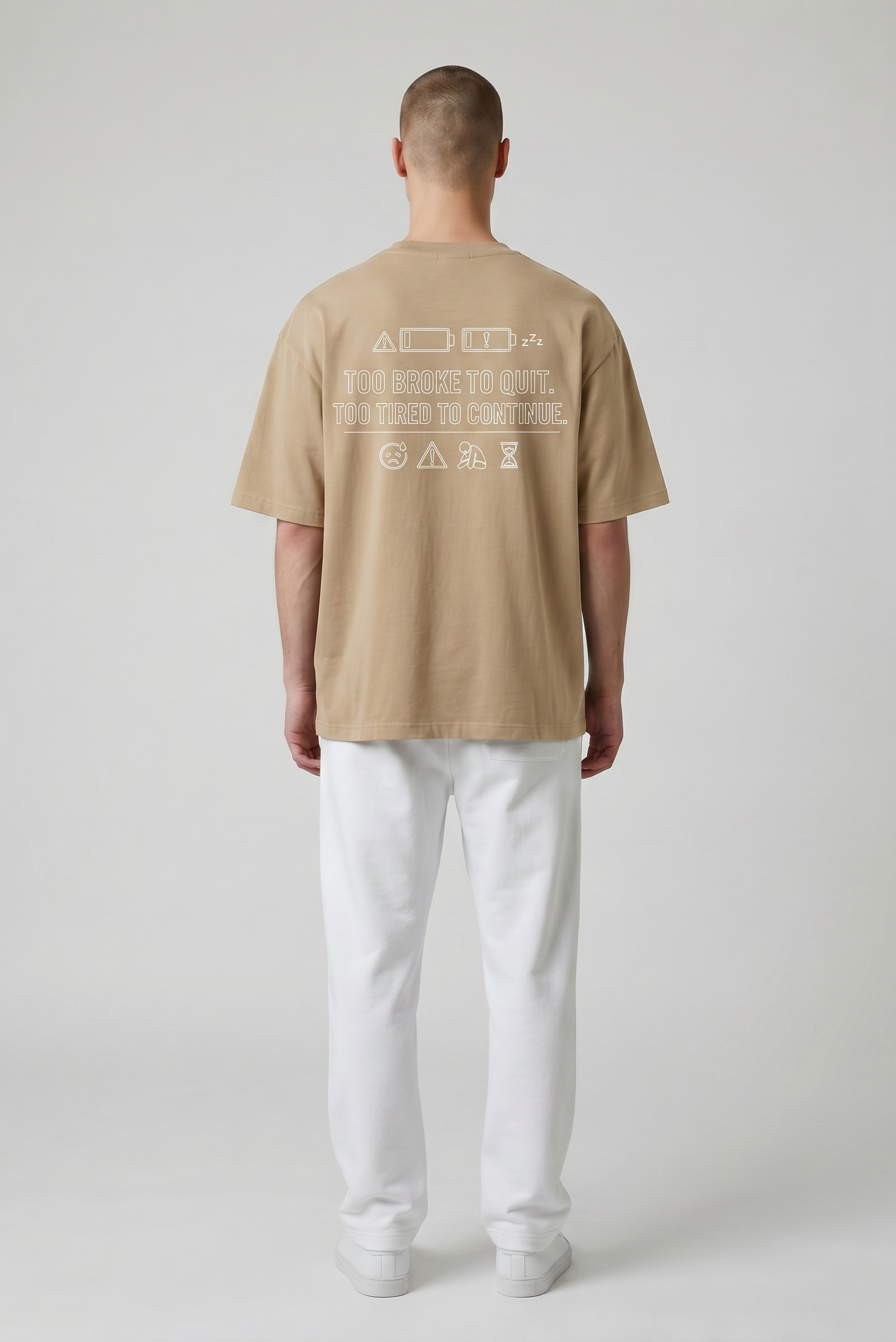 Too Broke To Quit, Too Tired To Continue 260 GSM Premium Oversized Tee